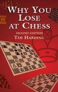 Cover: Why You Lose at Chess: Second Edition - Dover Publications Inc.