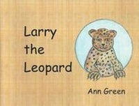 Enlarge image Cover: Larry the Leopard - Brian Green Publications