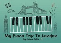 Abbildung von: My Piano Trip to London Book 1 - EVC Music Publications Ltd