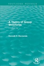 Bild: A Theory of Group Structures - Routledge