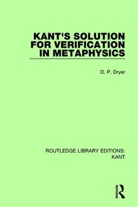 Enlarge image Cover: Kant's Solution for Verification in Metaphysics - Routledge