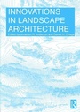 Cover: Innovations in Landscape Architecture - Routledge