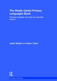 Enlarge image Cover: The Really Useful Primary Languages Book - Routledge