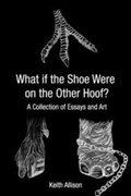 Cover: What if the Shoe Were On the Other Hoof? - Blurb