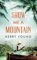 Cover: Show Me A Mountain - Bloomsbury Circus