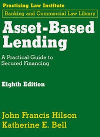 Abbildung von: Asset-Based Lending - Practising Law Institute