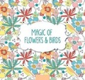 Cover: Magic of Flowers and Birds - Barron's Educational Series Inc.,U.S.