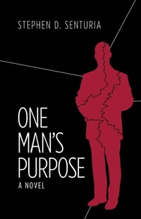 Enlarge image Cover: One Man's Purpose - FriesenPress