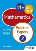 Cover: 11+ Maths Practice Papers 2 - Galore Park Publishing Ltd
