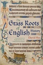 Cover: The Grass Roots of English History - Bloomsbury Academic
