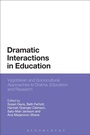 Cover: Dramatic Interactions in Education - Bloomsbury Academic