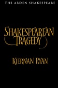 Cover: Shakespearean Tragedy - The Arden Shakespeare