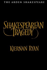 Enlarge image Cover: Shakespearean Tragedy - The Arden Shakespeare