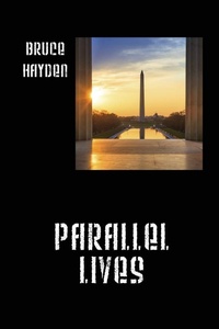 Enlarge image Cover: Parallel Lives - Outskirts Press