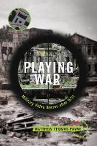 Enlarge image Cover: Playing War - New York University Press