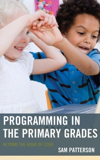 Abbildung von: Programming in the Primary Grades - Rowman & Littlefield Publishers
