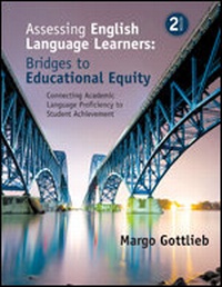 Enlarge image Cover: Assessing English Language Learners: Bridges to Educational Equity - Corwin Press Inc