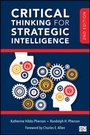 Cover: Critical Thinking for Strategic Intelligence - CQ Press