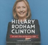 Enlarge image Cover: Hillary Rodham Clinton: Do All the Good You Can - HarperCollins