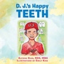 Cover: D. J.'s Happy TEETH - AUTHORHOUSE