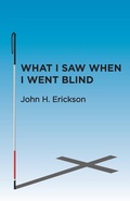 Cover: What I Saw When I Went Blind - WestBow Press