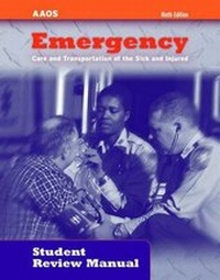 Abbildung von: Emergency Care and Transportation of the Sick and Injured Student Review Manual: Student Review Manual - Jones and Bartlett Publishers, Inc