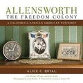 Cover: Allensworth, The Freedom Colony - Heyday Books