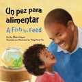 Cover: Un Pez Para Alimentar (a Fish to Feed) - Star Bright Books