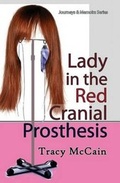 Cover: Lady in the Red Cranial Prosthesis - Quid Pro, LLC