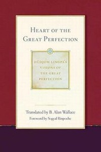 Enlarge image Cover: Heart of the Great Perfection - Wisdom Publications,U.S.
