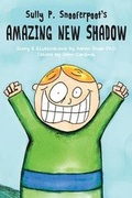 Cover: Sully P. Snooferpoot's Amazing New Shadow - Evolved Publishing