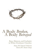Cover: A Body Broken, a Body Betrayed - Wipf & Stock Publishers
