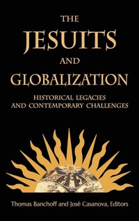 Enlarge image Cover: The Jesuits and Globalization - Georgetown University Press