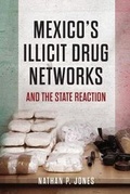 Cover: Mexico's Illicit Drug Networks and the State Reaction - Georgetown University Press
