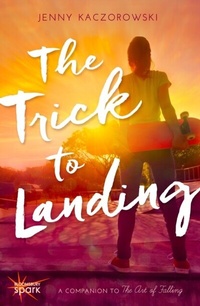 Abbildung von: The Trick to Landing - Bloomsbury Spark