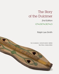 Enlarge image Cover: The Story of the Dulcimer - University of Tennessee Press