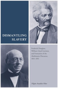 Abbildung von: Dismantling Slavery - University of Tennessee Press