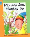 Cover: Monkey See, Monkey Do - Franklin Watts Ltd
