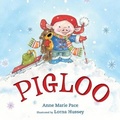 Cover: Pigloo - Henry Holt & Company Inc