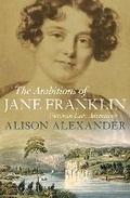Cover: The Ambitions of Jane Franklin - Allen & Unwin