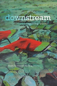 Enlarge image Cover: Downstream - Wilfrid Laurier University Press