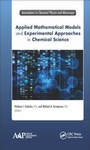 Cover: Applied Mathematical Models and Experimental Approaches in Chemical Science - Apple Academic Press Inc.