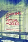Cover: Learning in Virtual Worlds - AU Press