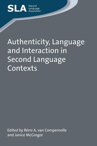 Enlarge image Cover: Authenticity, Language and Interaction in Second Language Contexts - Multilingual Matters