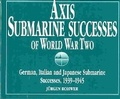 Cover: Axis Submarine Successes of World War Ii - Greenhill Books