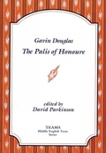 Cover: Gavin Douglas, The Palis of Honoure - Medieval Institute Publications