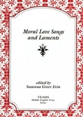 Cover: Moral Love Songs and Laments - Medieval Institute Publications