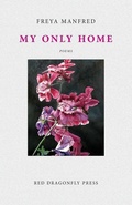 Cover: My Only Home - Red Dragonfly Press