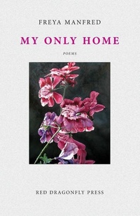 Enlarge image Cover: My Only Home - Red Dragonfly Press