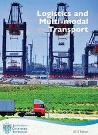 Enlarge image Cover: Logistics and Multi-Modal Transport 2015 - Institute of Chartered Shipbrokers